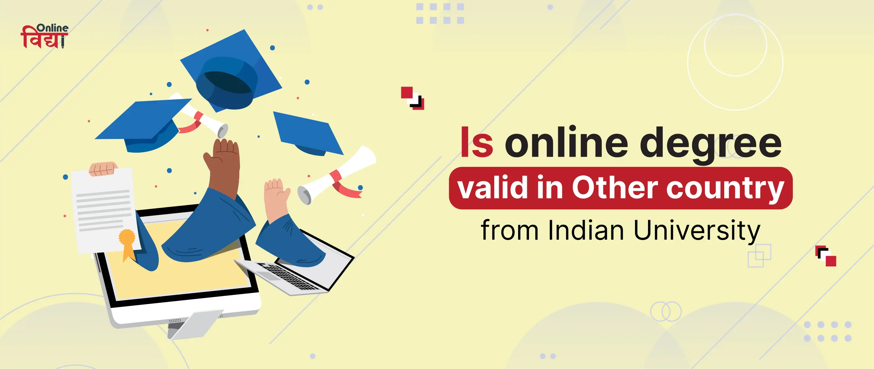 Is an online degree valid in another country from an Indian University?